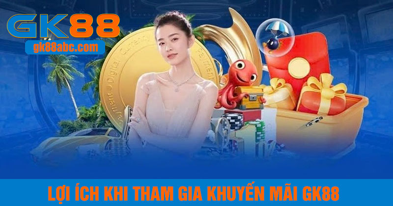 Lợi ích khi tham gia cá cược GK88